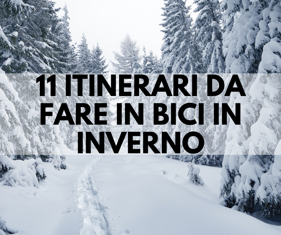 11 itinerari da fare in bici in inverno
